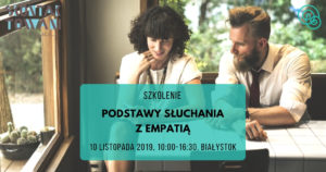 Podstawy słuchania z empatią Białystok