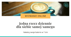 Wyzwanie online Jedna rzecz dziennie dla siebie samej/samego Empathic Way