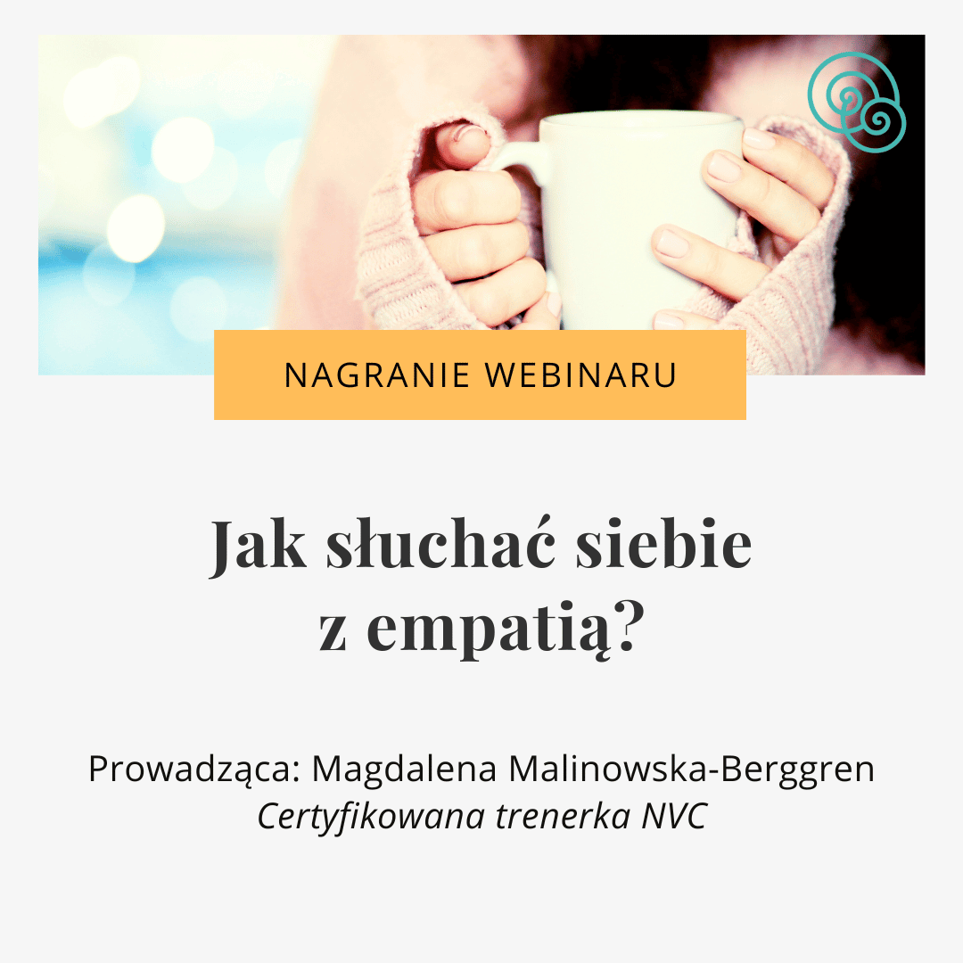 Jak słuchać siebie z empatią? – webinar