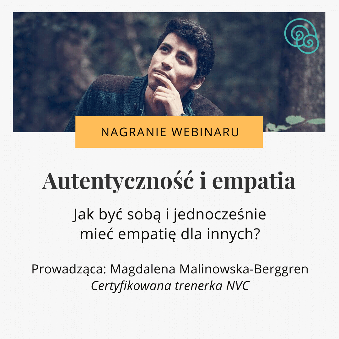 Autentyczność i empatia - nagranie webinaru NVC Magdalena Malinowska-Berggren